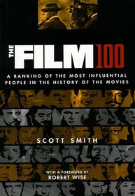 The Film 100: A Ranking of the Most Influential People in the History of the Movies