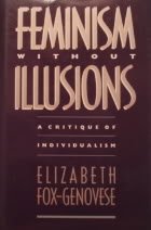 Feminism Without Illusions: A Critique of Individualism