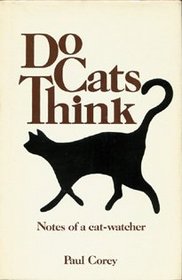 Do Cats Think?: Notes of a Cat-Watcher