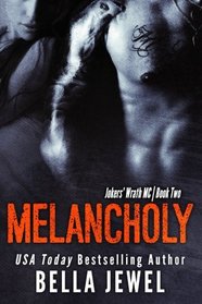 Melancholy (Jokers' Wrath MC) (Volume 2)