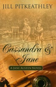 Cassandra & Jane: A Jane Austen Novel (Superior Collection)