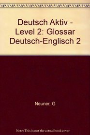 Deutsch Aktiv - Level 2: Glossar Deutsch-Englisch 2