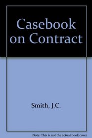 Smith and Thomas: a Casebook on Contract