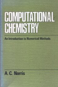 Computational Chemistry: An Introduction to Numerical Methods