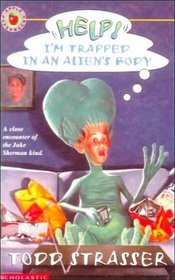 Help! I'm Trapped in an Alien's Body (Help! I'm Trapped (Hardcover))