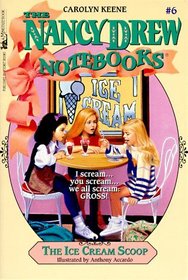 The Ice Cream Scoop (Nancy Drew Notebooks, No 6)