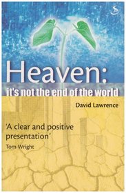 Heaven : It's Not The End Of The World