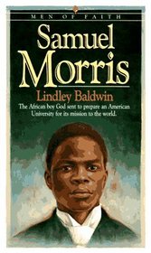 Samuel Morris: Men of Faith (Men of Faith)