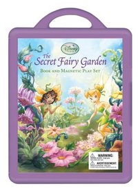 Secret Fairy Garden, The: A Magnetic Play Set (Disney Fairies)