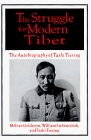 The Struggle for Modern Tibet: The Autobiography of Tashi Tsering