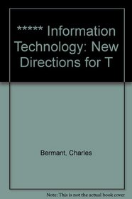 Information Technology: New Directions for the 21st Century