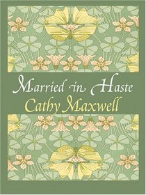 Married In Haste (Wheeler Large Print Book Series)