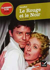 Le Rouge et Le Noir (French Edition)