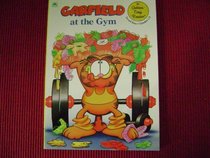 Garfield At The Gym (A Golden Easy Reader/Level 2, Grades 1-2)
