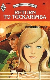 Return to Tuckarimba (Harlequin Romance, No 1960)