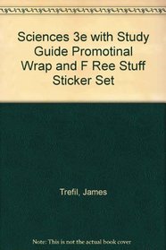 Sciences 3e with Study Guide Promotinal Wrap and F Ree Stuff Sticker Set