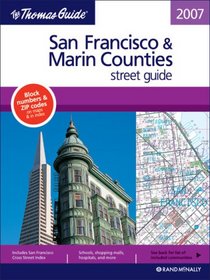 Thomas Guide 2007 San Francisco & Marin County Street Guide (San Francisco and Marin Counties Street Guide and Directory)