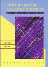 Power System Analysis and Design (Pws Series in Engineering)