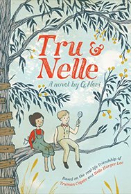 Tru and Nelle