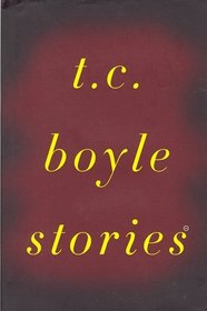 T. C. Boyle Stories