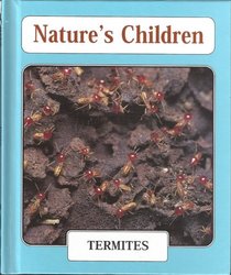 Termites (Nature's Children)