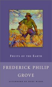 Fruits of the Earth (New Canadian Library)
