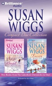 Susan Wiggs CD Collection: Snowfall at Willow Lake, Fireside (Lakeshore Chronicles)