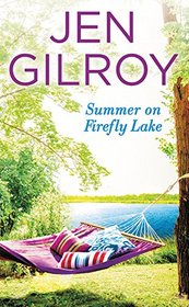 Summer on Firefly Lake (Firefly Lake, Bk 2)