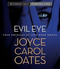 Evil Eye: Four Novellas of Love Gone Wrong (Audio CD) (Unabridged)
