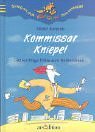 Kommissar Kniepel. 62 knifflige Flle zum Selberlsen. (Ab 8 J.).