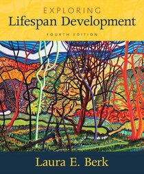 Exploring Lifespan Development (4th Edition)