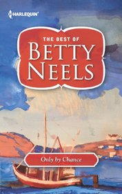 Only by Chance (Best of Betty Neels)