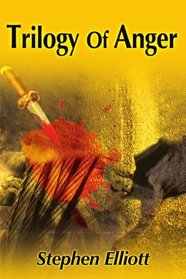 Trilogy Of Anger