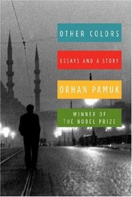 Other Colors: Selected Essays and One Story