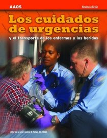 Los Cuidados de Urgencias y el Transporte de los Enfermos y los Heridos, Novena Edicion (Spanish Edition)