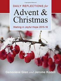 Waiting in Joyful Hope 2015-16: Daily Reflections for Advent and Christmas