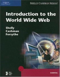 Introduction to the World Wide Web (Shelly Cashman Series)