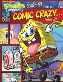 SpongeBob: Comic Crazy... Take 2! (