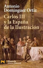Carlos III Y La Espana De La Ilustracion (El Libro De Bolsillo) (Spanish Edition)
