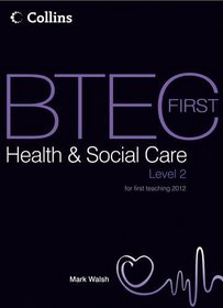 Btec First Health and Social Care - Student Textbook