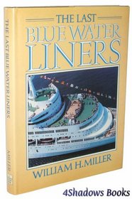 The Last Blue Water Liners (A Thomas Dunne Book)