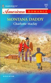 Montana Daddy (Harlequin American Romance, No 980)