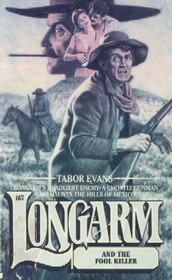 Longarm and the Fool Killer (Longarm, No 167)