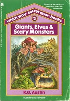 Giants, Elves, and Scary Monsters (Which Way Secret Door, Bk 2)