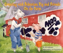 Counting with Sebastian Pig and Friends on the Farm (Math Fun with Sebastian Pig and Friends!)