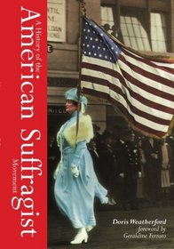 A History of the American Suffragist Movement