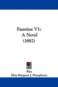 Faustine V1: A Novel (1882)