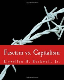 Fascism vs. Capitalism (Large Print Edition)