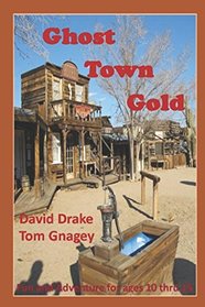 Ghost Town Gold: three lives converge