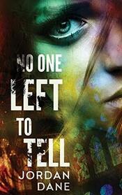 No One Left to Tell (No One, Bk 2)